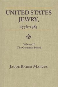 bokomslag United States Jewry, 1776-1985, Volume 2