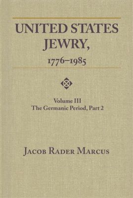 bokomslag United States Jewry, 1776-1985, Volume 3