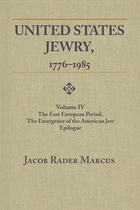 bokomslag United States Jewry, 1776-1985 vol. 4