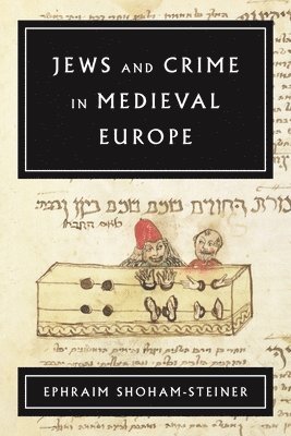 Jews and Crime in Medieval Europe 1