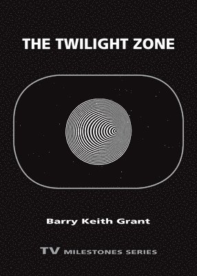 Barry Keith Grant - Twilight Zone, Häftad