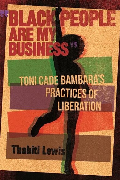 Thabiti Lewis - Black People Are My Business, Inbunden