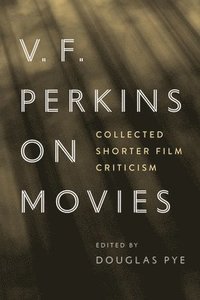 bokomslag V.F. Perkins on Movies