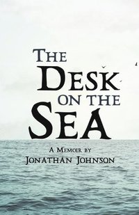 bokomslag The Desk on the Sea