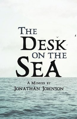 bokomslag The Desk on the Sea