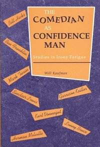 bokomslag The Comedian as Confidence Man