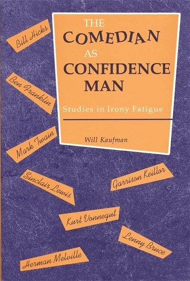 Will Kaufman - Comedian As Confidence Man, Häftad