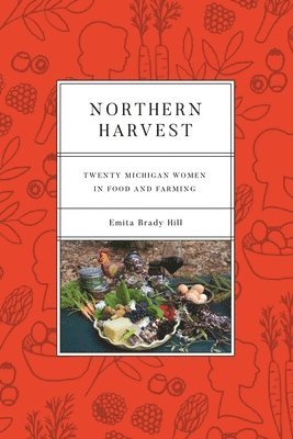 Emita Brady Hill - Northern Harvest, Häftad