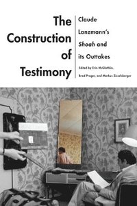 bokomslag The Construction of Testimony