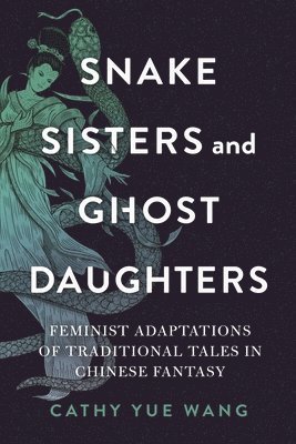 Snake Sisters and Ghost Daughters 1