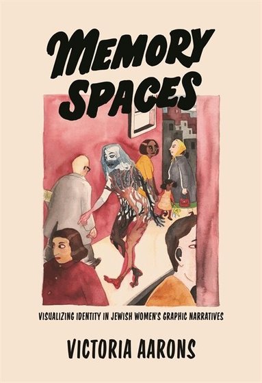Victoria Aarons - Memory Spaces, Inbunden