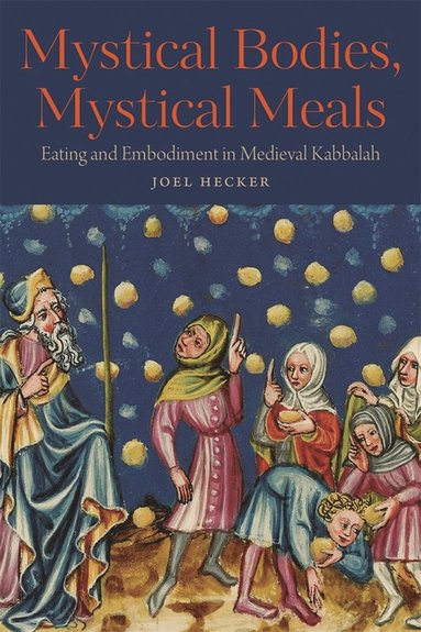 bokomslag Mystical Bodies, Mystical Meals