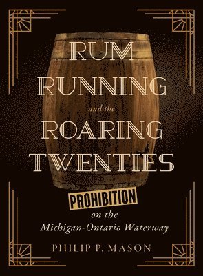 Rum Running and the Roaring Twenties 1