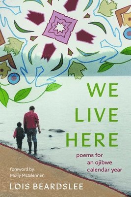 Lois Beardslee - We Live Here, Inbunden