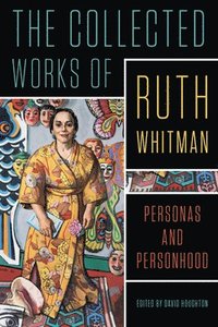 bokomslag Collected Works of Ruth Whitman