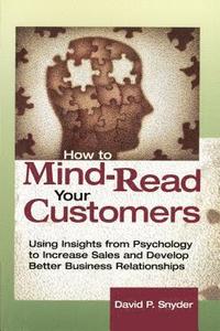 bokomslag How To Mind-Read Your Customers