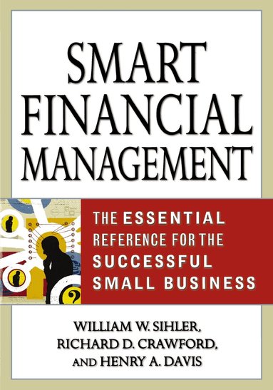 William W. SIHLER, Richard D. CRAWFORD, Henry A. DAVIS - Smart Financial Management, Häftad