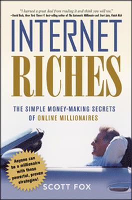 bokomslag Internet Riches. The Simple Money-Making Secrets of Online Millionaires.