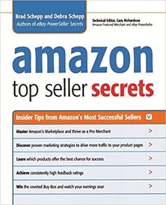 Amazon Top Seller Secrets: Inside Tips From Amazon's Most Successful Sellers 1