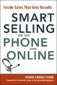 bokomslag Smart Selling on the Phone and Online: Inside Sales That Gets Results