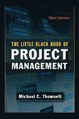 The Little Black Book of Project Management 3rd Edition 1