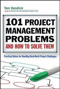 bokomslag 101 Project Management Problems and How to Solve Them