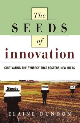 bokomslag The Seeds of Innovation