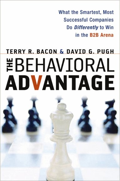 Terry Bacon, David Pugh - Behavioral Advantage, Häftad