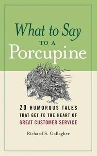 bokomslag What to Say to a Porcupine