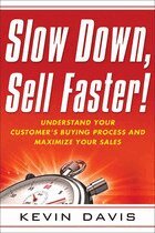 Kevin Davis - Slow Down, Sell Faster!, Häftad