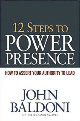 bokomslag 12 Steps to Power Presence