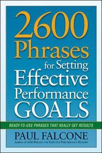 bokomslag 2600 Phrases for Setting Effective Performance Goals: Ready-to-Use Phrases That Really Get Results