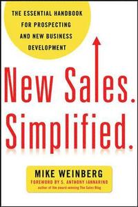 bokomslag New Sales. Simplified: The Essential Handbook for Prospecting and New Business Development