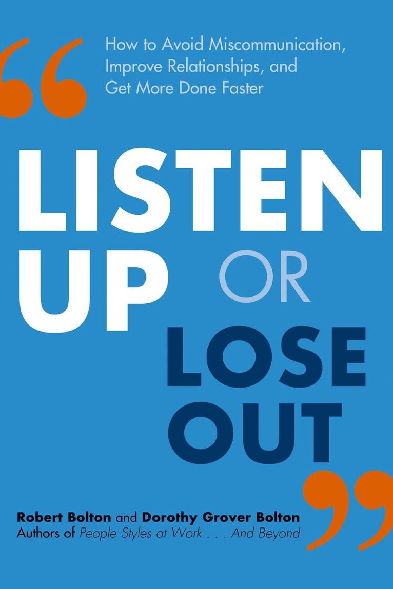 Robert Bolton, Dorothy Grover Bolton - Listen Up or Lose Out, Häftad