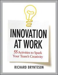 bokomslag Innovation at Work: 55 Activities to Spark Your Teams Creativity