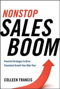 bokomslag Nonstop Sales Boom: Powerful Strategies to Drive Consistent Growth Year After Year