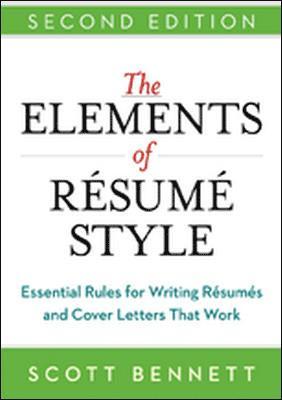 The Elements of Resume Style: Essential Rules for Writing Resumes and Cover Letters That Work 1