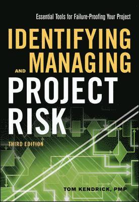 Kendrick, T: Identifying and Managing Project Risk