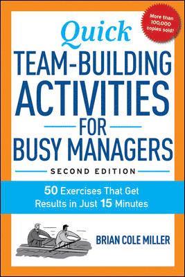 bokomslag Quick Team-Building Activities for Busy Managers: 50 Exercises That Get Results in Just 15 Minutes