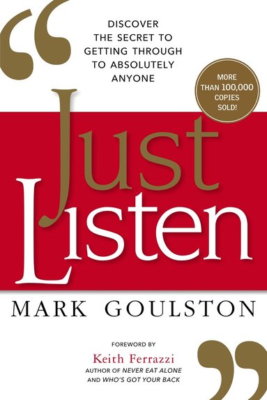 Mark Goulston - Just Listen, Häftad