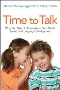 bokomslag Time to Talk: What You Need to Know About Your Child's Speech and Language Development