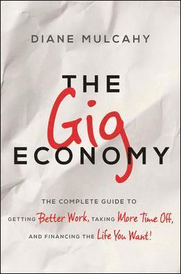 Diane Mulcahy - Gig Economy, Inbunden
