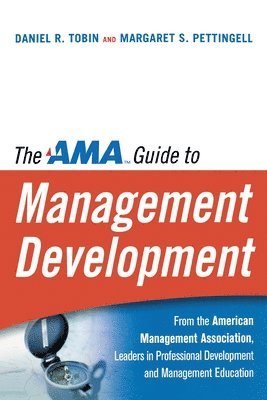 bokomslag The AMA Guide to Management Development