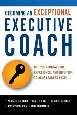 Becoming an Exceptional Executive Coach 1