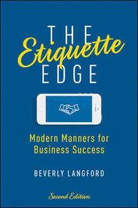 bokomslag The Etiquette Edge: Modern Manners for Business Success