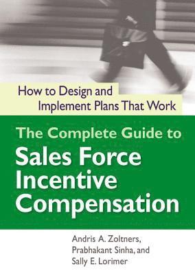 The Complete Guide to Sales Force Incentive Compensation 1