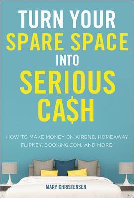 Turn Your Spare Space into Serious Cash 1