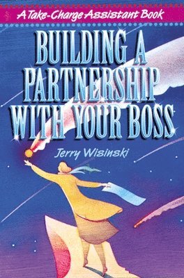 Building a Partnership with Your Boss 1