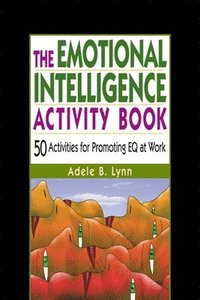 bokomslag The Emotional Intelligence Activity Book