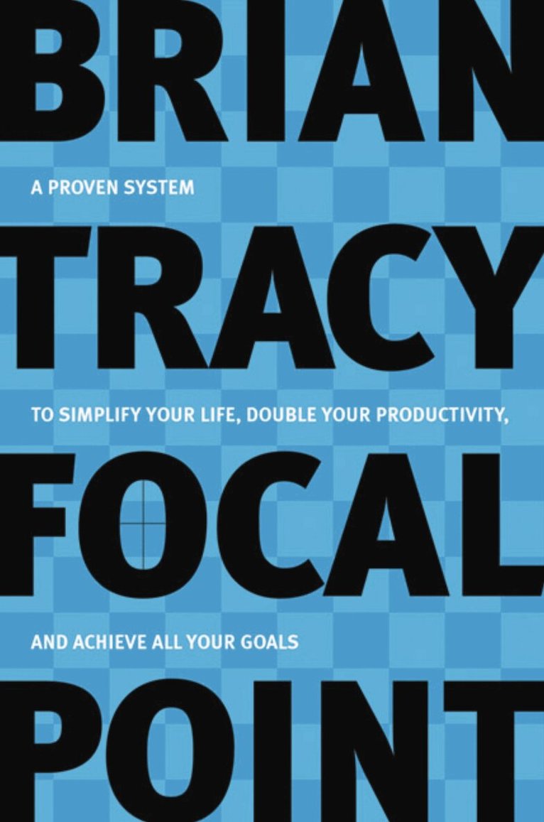 Brian Tracy - Focal Point, Häftad